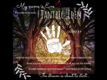 tantric_eden_ from Chaturbate